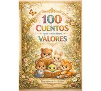 100 Cuentos Que Enseñan Valores