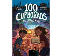 100 Cupboards The Graphic Novel - N. D. Wilson - HarperAlley - ebook (ePub) - Livre