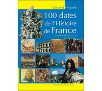 100 dates de l'histoire de France - Jean-Pierre Leguay - Gisserot Editions - broché - Etude