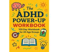 100 Day ADHD Workbook: For all age groups