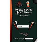 100-Day Survival Game Planner - Daily Strategy Logbook for Gamers: Track Your In-Game Goals, Enemies, Inventory & Progress - Ideal for Survival Games like Ark, Rust, Minecraft & DayZ