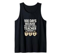 100 Days Because You Can't Spell Teacher Without Tea Débardeur