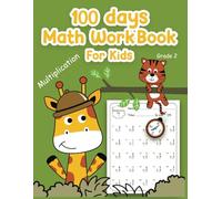 100 Days Math WorkBook For Kids Grade 2: Daily Practice to Boost Math Skills and Confidence