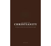 100 Days of Christianity: 100 Quotes on Faith, Grace, and Living by the Gospel