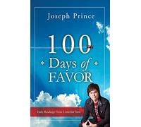 100 Days of Favor: Daily Readings From Unmerited Favor