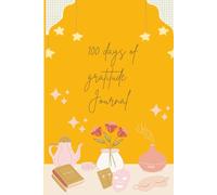 100 Days of Gratitude: A Gentle Journal for Anxiety, Depression & Daily Healing