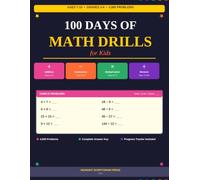 100 Days of Math Drills for Kids: 4,000 Timed Practice Problems Covering Addition, Subtraction, Multiplication and Division - Progressive Daily ... 7-10, Grades 2-4, Full Answer Key Included