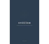 100 Days of Stoicism: 100 Quotes on Resilience, Virtue, and What You Can Control