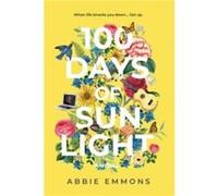 100 Days of Sunlight by Abbie Emmons Abbie Emmons (Auteur)