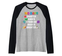 100 Days Smarter Kinder Stronger Brighter Smarter Manche Raglan