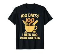 100 Days Teacher Coffee Need 100 More Caféine T-Shirt