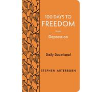 100 Days To Freedom From Depression : Daily Devotional