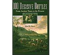 100 Decisive Battles