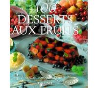 100 desserts aux fruits