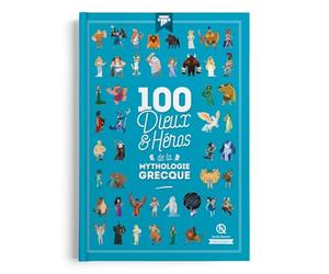 100 Dieux et héros de la mythologie grecque