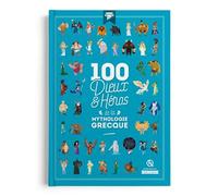 100 Dieux et héros de la mythologie grecque