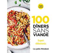 100 dîners sans viande - Super débutants