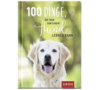 100 Dinge, die man von einem Hund lernen kann Inconnu (Auteur)
