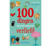 100 dingen die je wilt weten over verliefd zijn