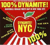 100% Dynamite! NYC: Dancehall Reggae Meets Rap in New York City