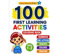 100 Early Learning Concepts: Coloring Book for Toddlers Ages 1-3 | Learn Numbers, ABCs, Shapes, Colors, Big & Small, Up & Down, Many & Few, and Tracing Skills