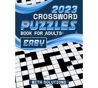 100 EASY Crossword Puzzle Books For Adults with Solutions: Over 5000 Verified, Understandable and Non-repetitive Questions Cross Word Puzzle For Adults, Teens and Seniors