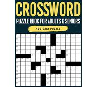 100 Easy Puzzle Crossword Puzzle Book for Adults & Seniors: Simple and Fun Puzzles to Sharpen the Mind and Enjoy Relaxing Challenges