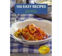 100 Easy Recipes Pasta Inconnu (Auteur)