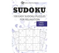 100 Easy Sudoku Puzzles for Relaxation: Large Print Brain Games for Stress Relief & Focus | Relaxing Logic Puzzles for Adults, Seniors & Beginners