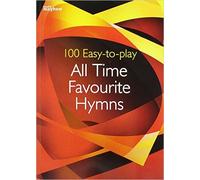 100 Easy To Play All Time Favourite Hymn