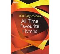100 Easy to Play All Time Favourite Hymn Various (Auteur)
