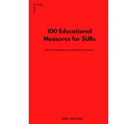 100 Educational Measures for SUBs: Ideas for dominant men and dominant women