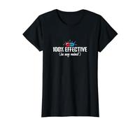 100% Efficace dans Mon Esprit T-Shirt Graphique avec Valeur, Femme, Noir, M