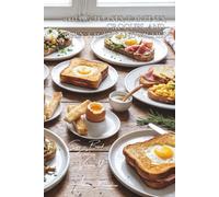 100 Egg Toasts, Tartines, Croques, and Open-Faced Sandwiches: From Croque Monsieur to Eggs Benedict, snacks become gourmet