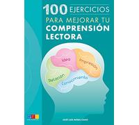 100 ejercicios para mejorar la comprensión lectora I refuerzo escolar I Secundaria I Ejercicios de lectura comprensiva I ortografía I sinónimos y antónimos I gramática I Editorial GEU