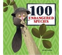 100 Endangered Species by Rachel Hudson Rachel Hudson (Auteur)