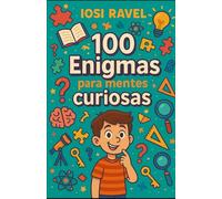 100 Enigmas para Mentes curiosas