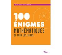 100 énigmes mathématiques de tous les jours
