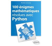 100 Énigmes Mathématiques Résolues Avec Python