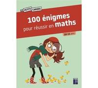 100 énigmes pour réussir en maths 10/11 ans Jacques De Vardo (Auteur), Lola Louaou (Illustration), Jean-Claude Caron (Collection dirigée par)