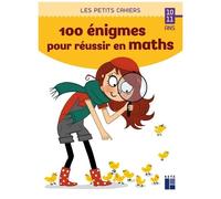 100 Énigmes Pour Réussir En Maths