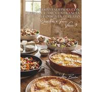 100 especialidades con queso de cabra: la Francia bucólica en el plato: Caliente, frío, ensaladas, tartas... el queso de cabra francés como protagonista