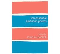 100 Essential American Poems Leslie M. Pockell (Auteur)