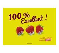 100 % excellent ! Les 120 meilleures recettes d'Atrapi Collectif (Auteur), Henri Fellner (Illustration), Ann Jarret (Photographie), Bruno Jarret (Photographie)