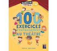 100 Exercices D'entraînement Au Théâtre À Partir De 8 Ans - (1 Dvd)