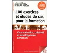100 exercices et études de cas pour la formation