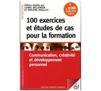 100 Exercices Et Études De Cas Pour La Formation - Communication, Créativité Et Développement Personnel