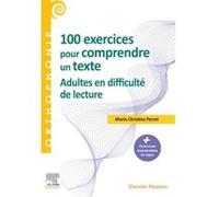 100 exercices pour adultes - Pour comprendre un texte: Tous les exercices imprimables