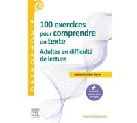 100 exercices pour adultes - Pour comprendre un texte: Tous les exercices imprimables