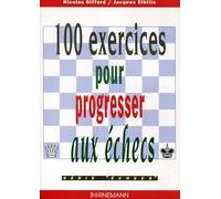 100 exercices pour progresser aux échecs